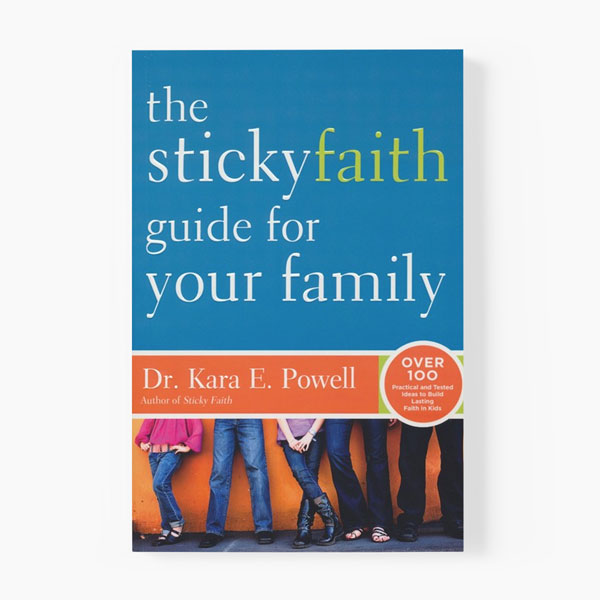 The Sticky Faith Guide for Your Family cover